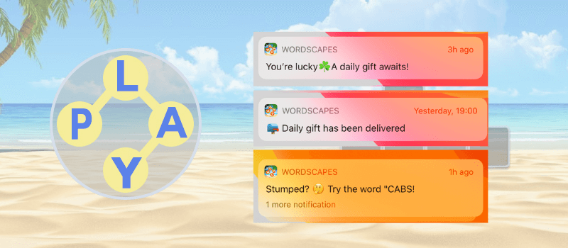 wordscapes choices examples of mobile game push notifications